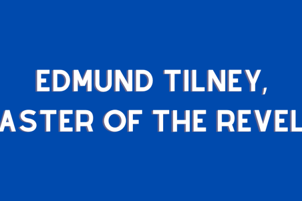 Edmund Tilney, Master of the Revels