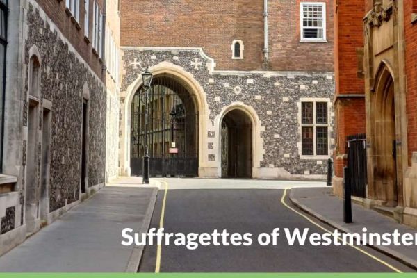 Suffragettes of Westminster Walking Tour