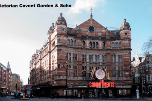 Victorian Covent Garden & Soho